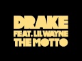 Drake - The Motto Instrumental Feat. Lil Wayne *OFFICIAL* (DOWNLOAD LINK) CDQ