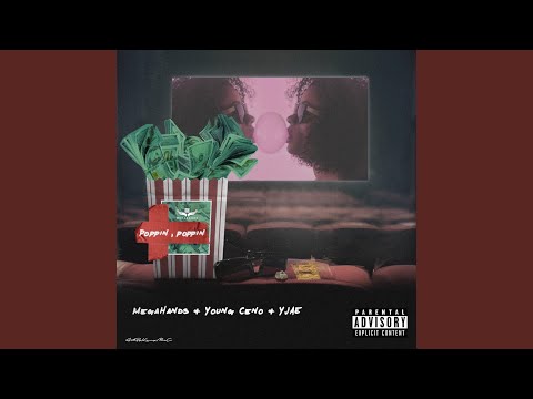 Poppin' Poppin' (feat. Young Ceno & Yjae) (Remastered)