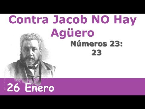 Contra Jacob no hay Agüero 26 Enero | Devocional La Chequera del Banco de la Fe Charles Spurgeon