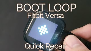 Fitbit Versa Boot Loop Repair