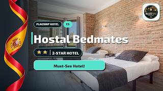 Barcelona Hostal Bedmates: What You Need to Know✨