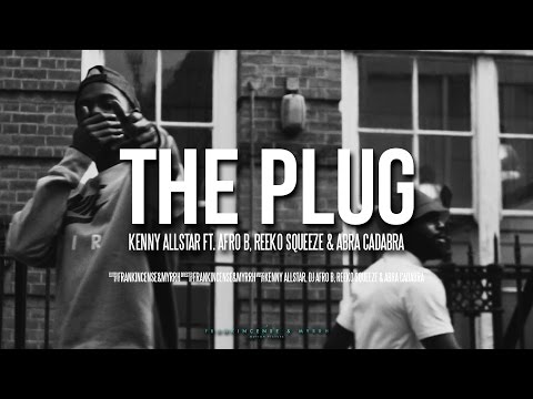 Kenny Allstar Ft. Afro B, Reeko Squeeze & Abra Cadabra - The Plug [Music Video] | Link Up TV