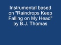Raindrops Keep Falling on My Head (Instrumental ...
