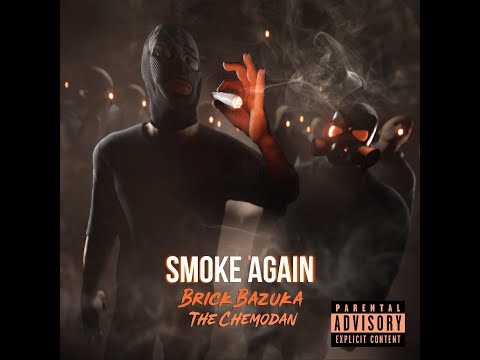 Chemodan Clan ( Brick Bazuka feat. The Chemodan ) - Smoke Again ( New fan unofficial clip ) 2022