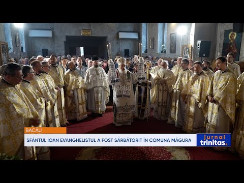 Sfântul Ioan Evanghelistul a fost sărbătorit în comuna Măgura, județul Bacău