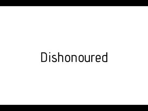 How to pronounce Dishonoured / Dishonoured pronunciation