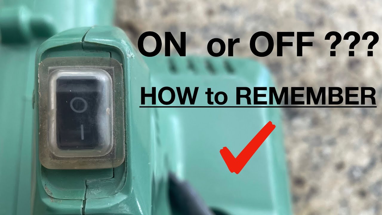 Is the i/o on or off?  Simple hack to remember for good !
