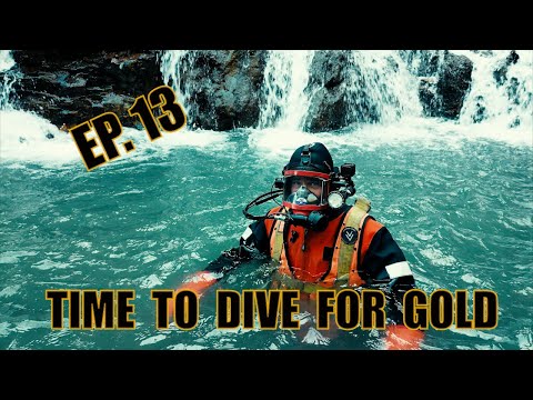 Ep. 13 Time to Dive for Gold!