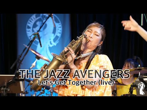 🎷The Jazz Avengers 🎷 Let's Get Together at Blues Alley Japan♪