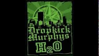 H2O- Dropckick Murphys(This Is The East Coast Not L.A.)Full E. P.