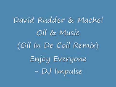 DJ Impulse - David Rudder & Machel - Oil & Music (In De Coil Remix)
