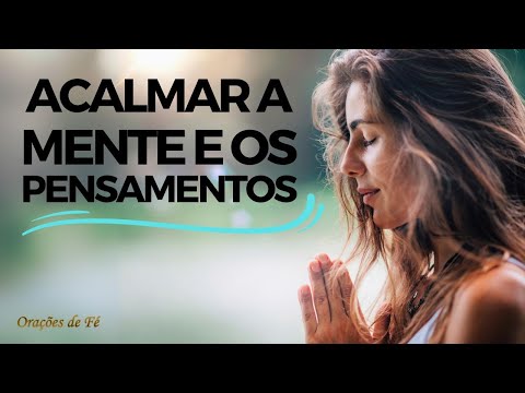 Prayer to calm the mind and thoughts.