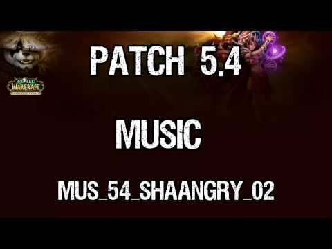 Patch 5.4 Music - Sha Angry