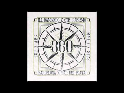 ILL BAMBINOS X STB SUPREMO - 360º ft Gedaman & Pharaon King [360 EP]