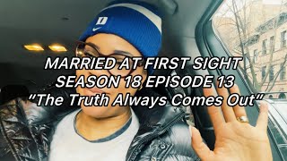 Are.You.SERIOUS😳?! REVIEW of Married At First Sight SEASON 18 EPISODE 13 #MAFS #mafs18 #mafschicago