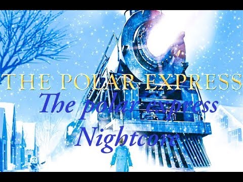 the polar express nightcore