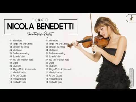 Nicola Benedetti Greatest Hits Playlist - Nicola Benedetti Best Violin Songs Collection Of All Time