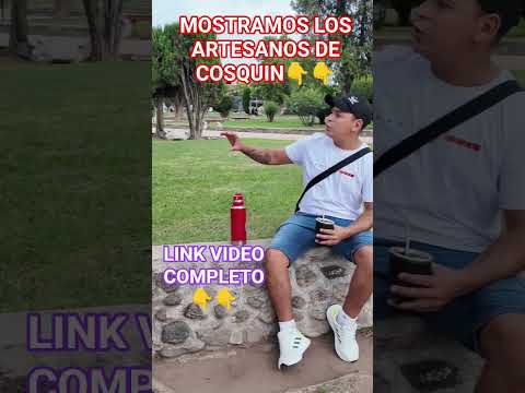 MOSTRAMOS LOS ARTESANOS QUE ESTAN EN LA PLAZA SAN MARTIN EN COSQUIN🫂🫂