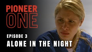 PIONEER ONE: Episode 3