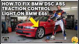 How to Fix BMW DSC, ABS and Traction Control Light ON BMW E46