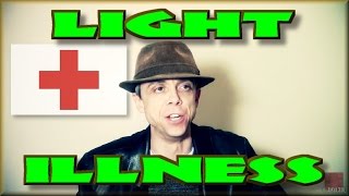 Light Illness - RANT !