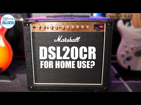 Is the Marshall DSL20CR a Good Home Practice Amp?