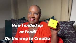 Story Time: How I Ended Up in Fendi on My Way to Croatia