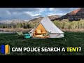 Can police search a tent? Can police search a tent?
