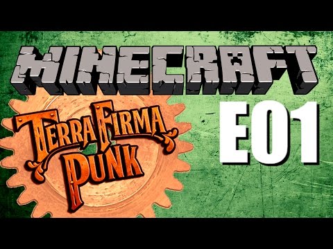 Minecraft - TerraFirmaPunk 2.0 - E01 - Trek to Camp Clay