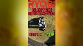 Ryobi 48-volt 30 in 50Ah Electric Riding Mower Model: RY48130 ONE YEAR LATER