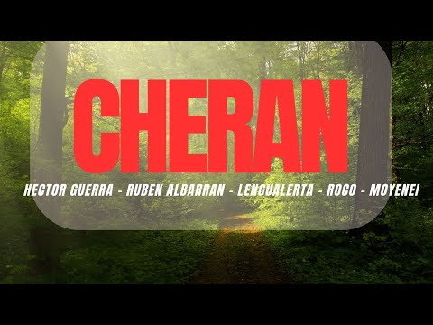 CHERAN KERI - Héctor Guerra, Ruben Albarran, Lengualerta, Roco Pachukote, Hueso, Moyenei (Con Letra)