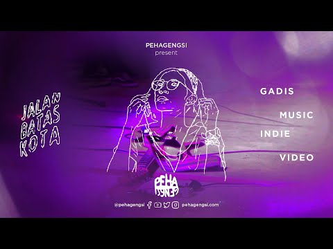 JALAN BATAS KOTA - GADIS INDIE [Official Music Video]