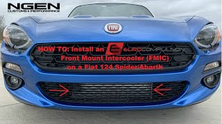 EUROCOMPULSION Front Mount Intercooler (FMIC) Install on a Fiat 124 Spider/Abarth - HOW TO!