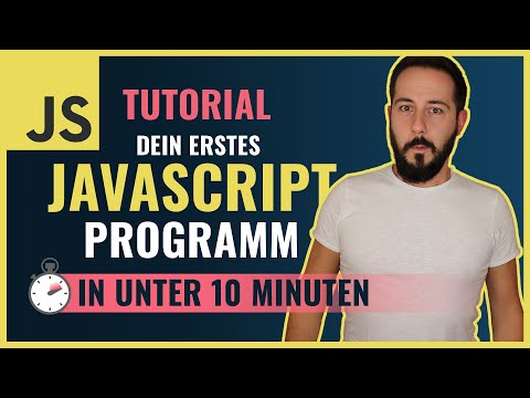 Dein erstes JavaScript-Programm in 10 Minuten (Anfänger Tutorial deutsch)