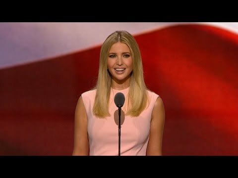 Ivanka Trump Full Speech at Republican Convention