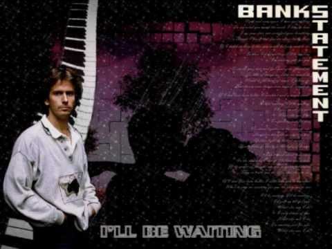 Tony Banks - Bankstatement - I'll Be Waiting