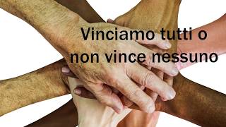 Vinciamo tutti o non vince nessuno