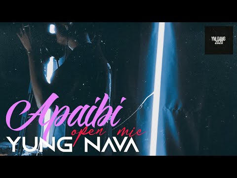 YUNG NAVA - APAIBI (LIVE PERFORMANCE) OPEN MIC