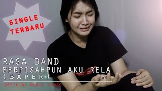Download lagu RASA BAND - BERPISAHPUN AKU RELA (BAPER) mp3
