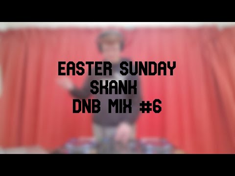 Easter Sunday Skank | Drum & Bass Mix #6