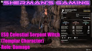 ESO Celestial Serpent Witch (Templar Character) Role: Damage