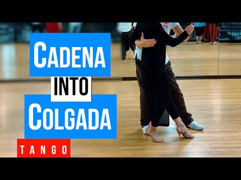 Tango: Cadena with Colgada (4-17-2024)