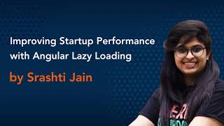 Improving Startup Performance with Angular Lazy Loading