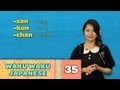 Waku Waku Japanese - Lesson 35: Suffixes