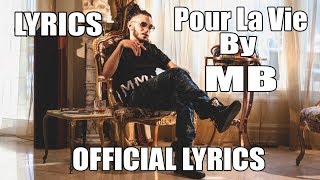 Pour La Vie By: MB (LYRICS)