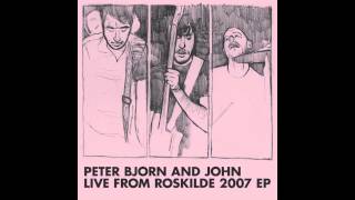 Peter Bjorn and John - Paris 2004 (Live From Roskilde 2007)