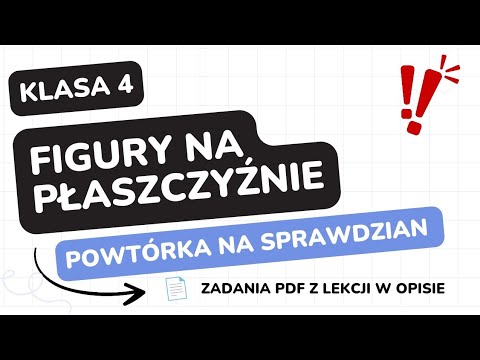 Figury geometryczne kl.4 - Sprawdzian powtórzenie - pdf w opisie - Matematyka z plusem GWO