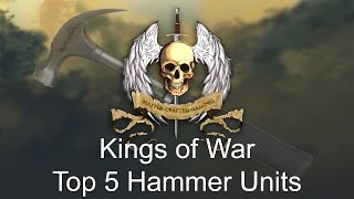 Our Top Five Hammer Units in Kings of War!