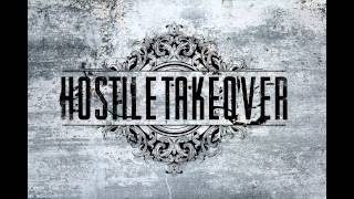 Hostile Takeover - Early Days