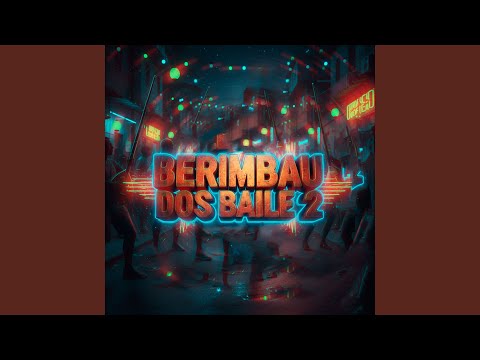 BERIMBAU DOS BAILE 2